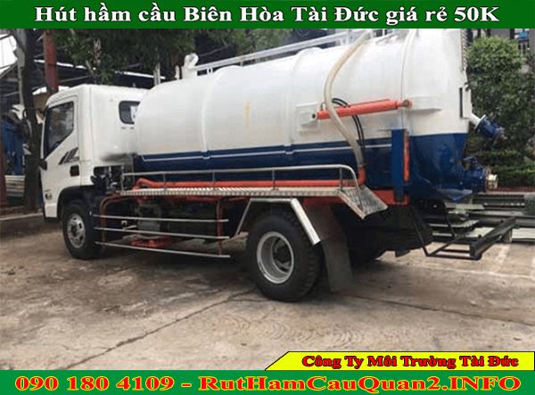 Hút hầm cầu Biên Hòa Tài Đức giảm giá 49k, bảo hành 60 tháng