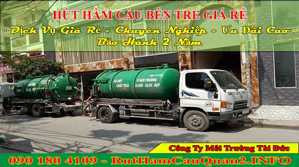 Hút hầm cầu Bến Tre Tài Đức giảm giá 49k BH 60 tháng
