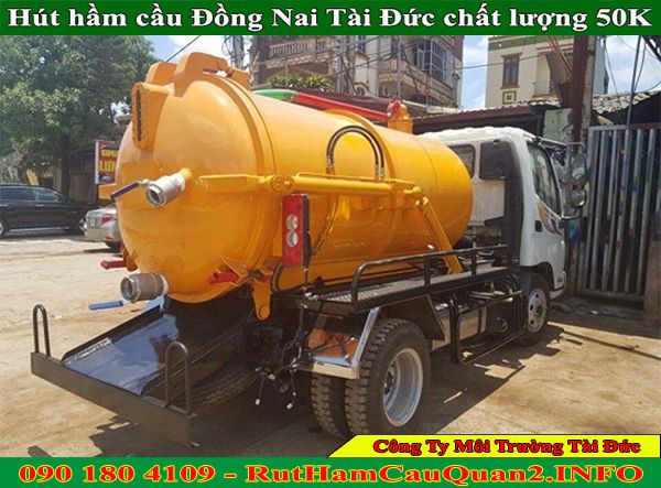 Hút hầm cầu Đồng Nai Tài Đức chất lượng 50K có mặt sau 10P