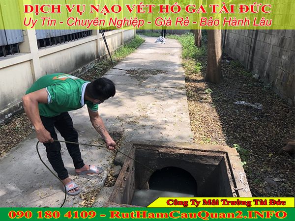 Nạo vét hố ga Đồng Nai Tài Đức ưu đãi 25% dịch vụ BH 4 năm