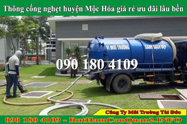 Thông cống nghẹt huyện Mộc Hóa giá rẻ ưu đãi lâu bền