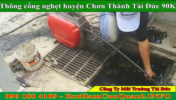 Thông cống nghẹt huyện Chơn Thành giá rẻ BH 2 năm làm 24/7 Thông cống nghẹt huyện Chơn Thành giá rẻ BH 2 năm làm 24/7